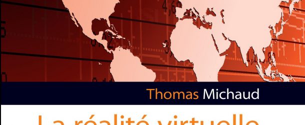 Livre | La réalité virtuelle, de la science-fiction à l’innovation, de Thomas Michaud | L’Harmattan