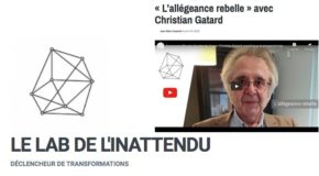 « L’allégeance rebelle » avec Christian Gatard | Le Lab de l’Inattendu