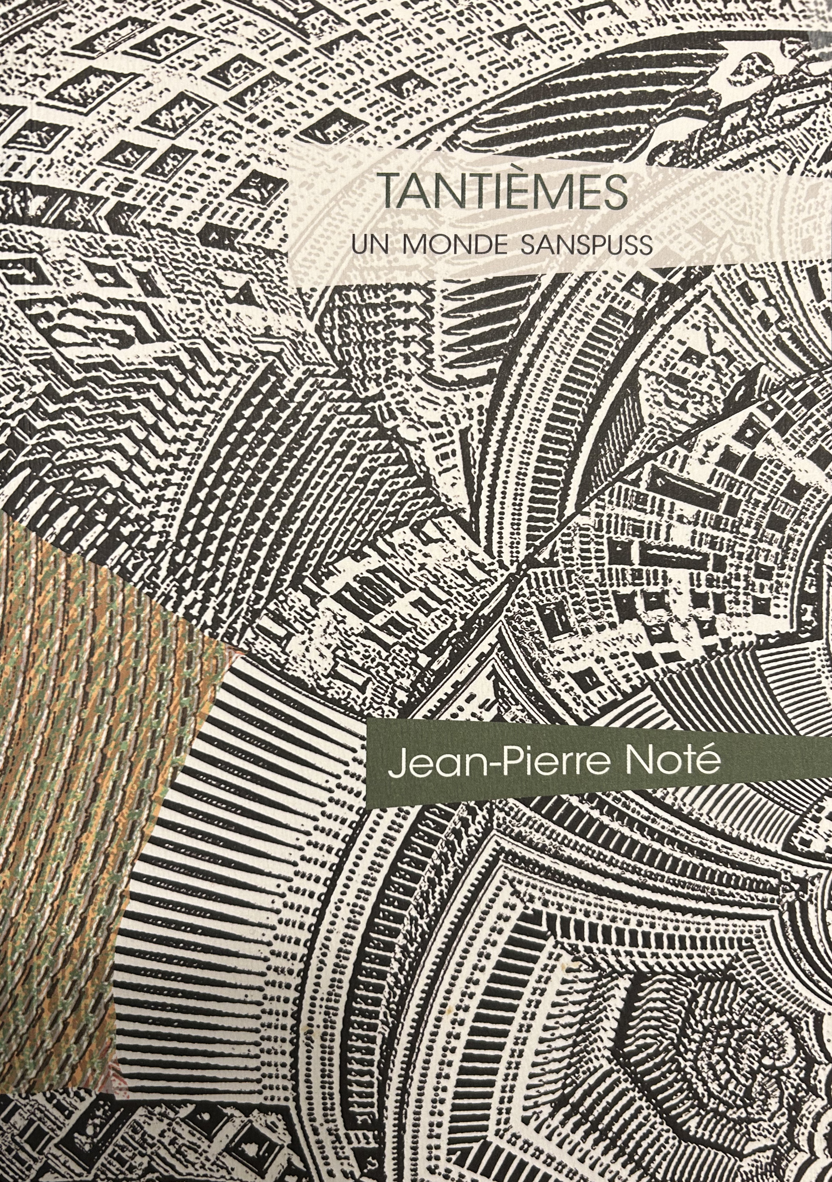 « Tantièmes » de Jean-Pierre Noté