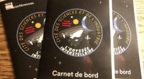 Édito. de la conférence scénarisée « Odyssée interstellaire » à la Cité des sciences et de l’industrie du 16 décembre 2024