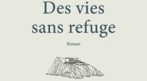 Il était une fois demain “ Des vies sans refuge ” | Catherine Véglio | Serendip’ Éditions