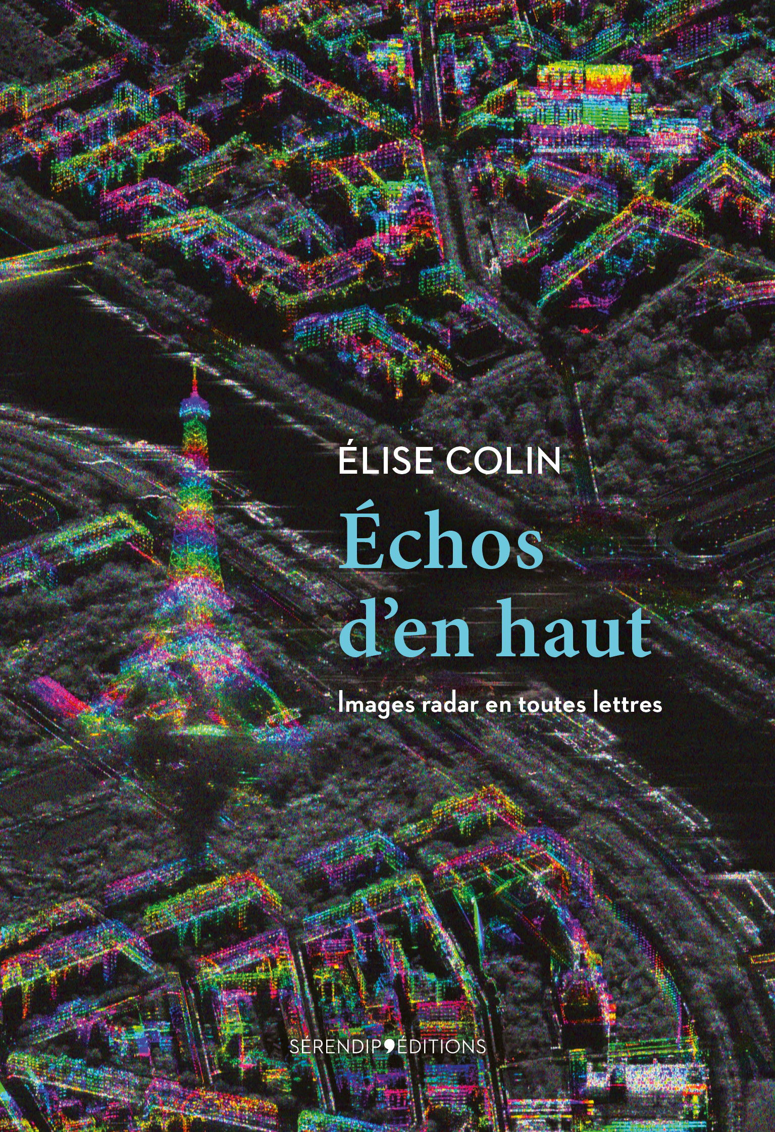 Échos d’en haut par Elise Colin | Sérendip Éditions