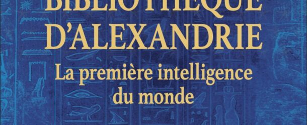 La flamme qui voyage : à la rencontre de Claudine Le Tourneur d’Ison, autrice de La Bibliothèque d’Alexandrie | Éditions du Cerf