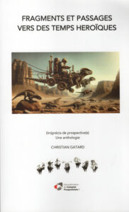 Les fragments mythanalytiques de Christian Gatard | Éditions du Comptoir Prospectiviste